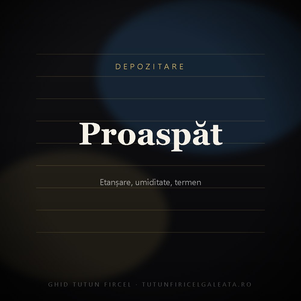 Cum păstrezi tutunul firicel proaspăt mai mult timp